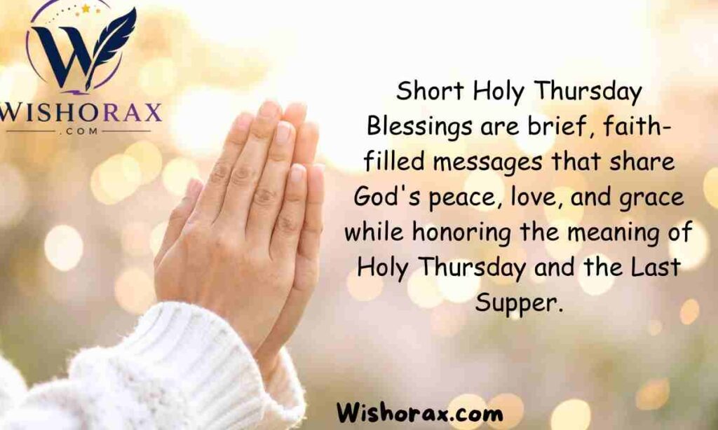 Short Holy Thursday Blessings