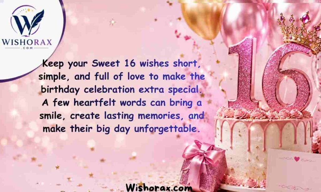 Short and Simple 16th Birthday Wishes