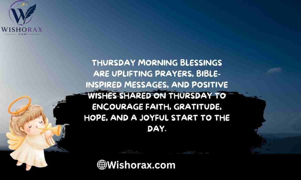 What Are Thursday Morning Blessings