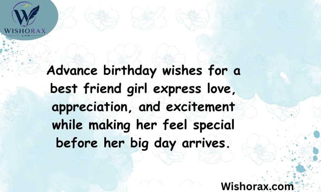 Advance Birthday Wishes for Best Friend Girl