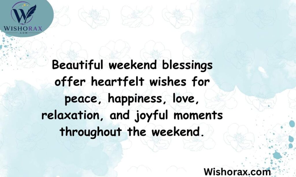 Beautiful Weekend Blessings for Peace and Happiness