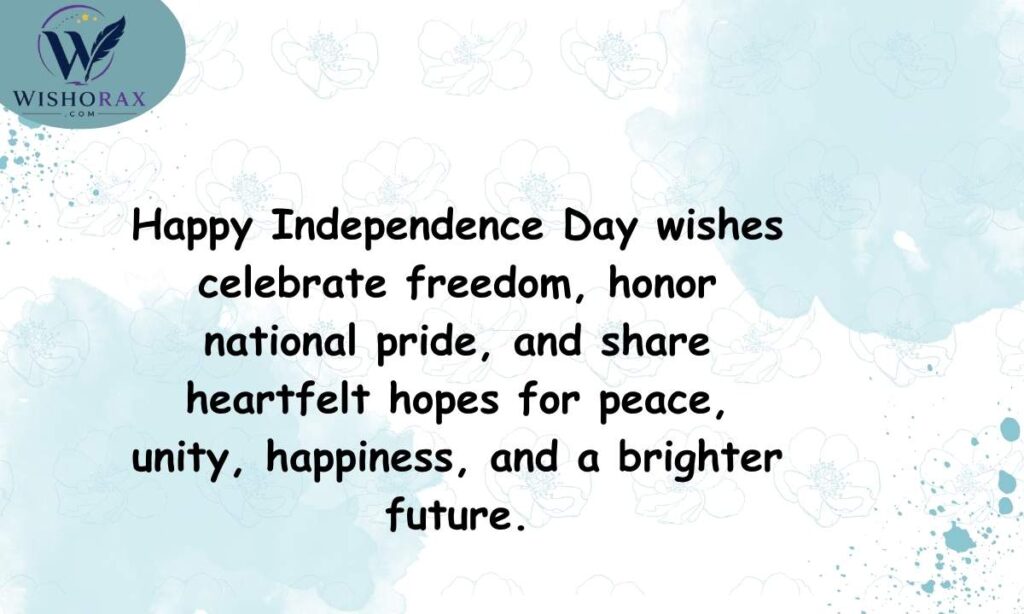 Happy Independence Day Wishes