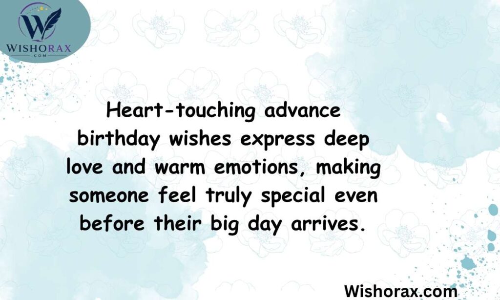 Heart-Touching Advance Birthday Wishes