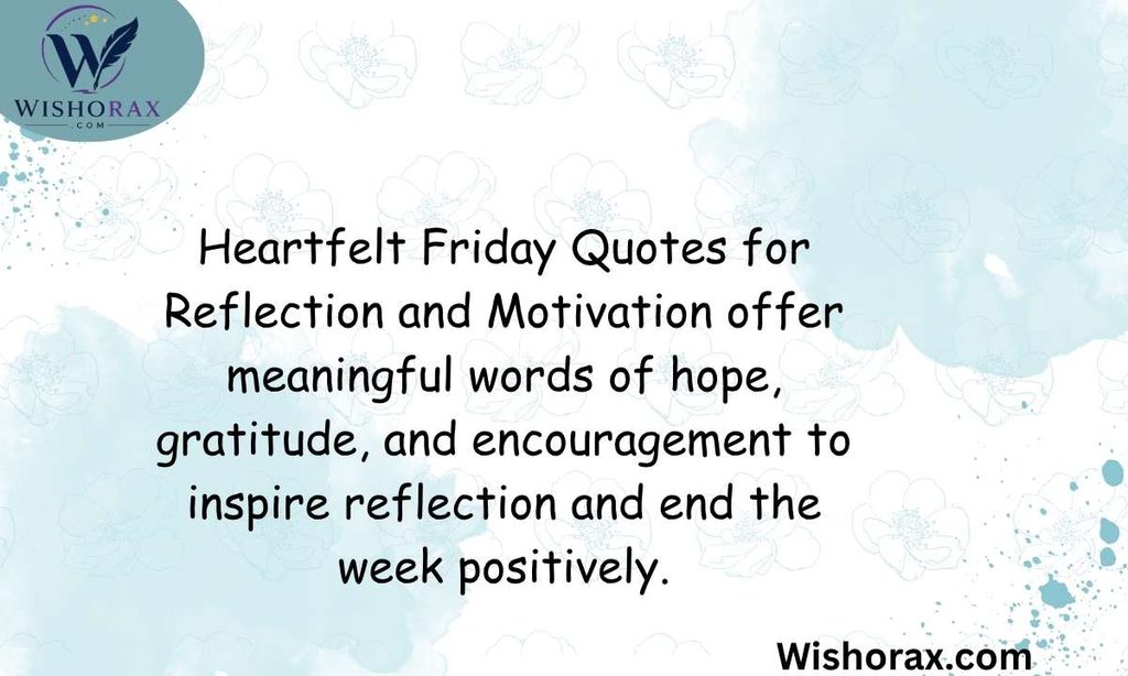 Heartfelt Friday Quotes for Reflection and Motivation