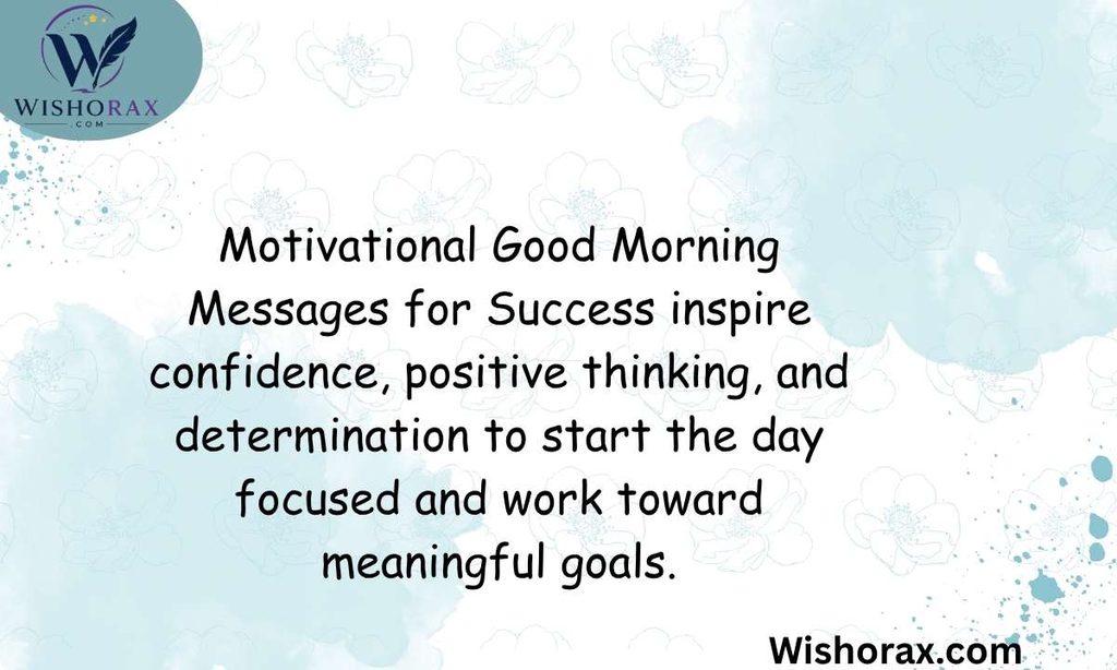 Motivational Good Morning Messages for Success