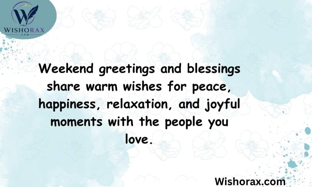 Weekend Greetings and Blessings for Peace and Happiness