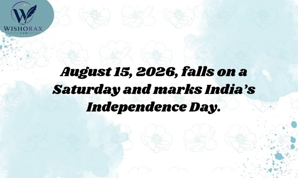 What Day Is August 15, 2026