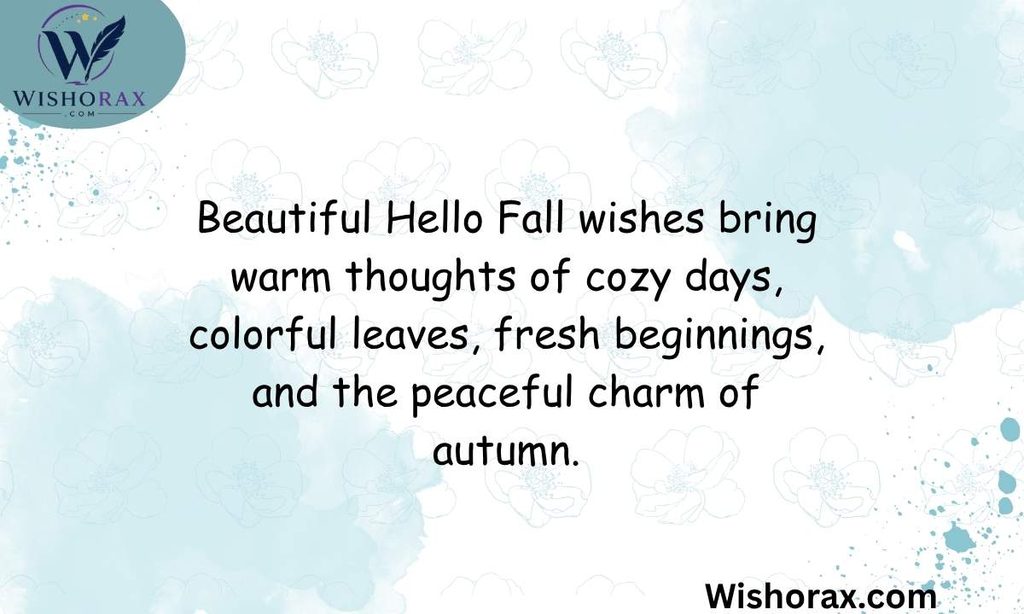 Beautiful Hello Fall Wishes