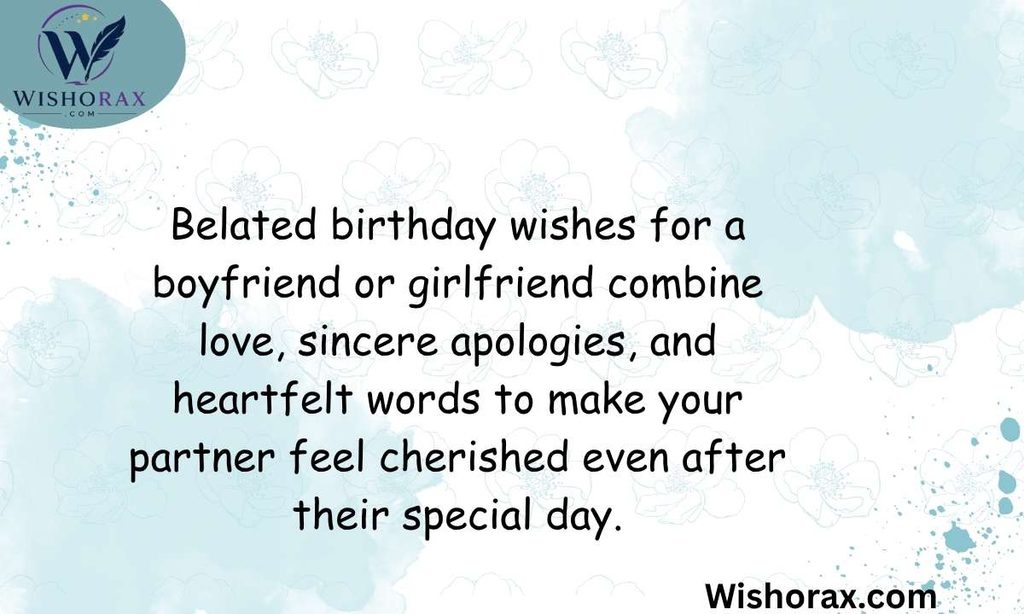 Belated Birthday Wishes for Boyfriend or Girlfriend