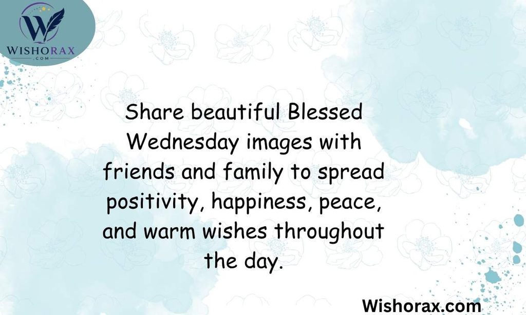 Have a Blessed Wednesday Images to Share