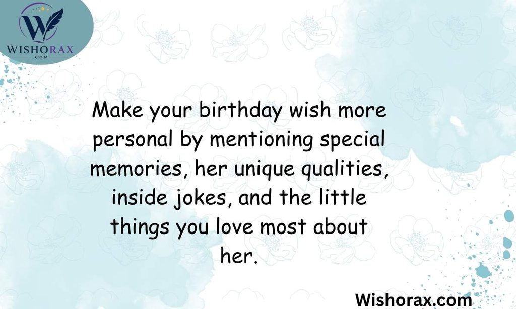 How to Make Birthday Wishes for Your Girlfriend More Personal