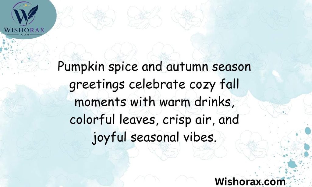 Pumpkin Spice and Autumn Season Greetings