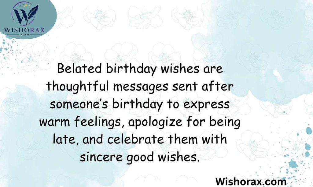 What Are Belated Birthday Wishes