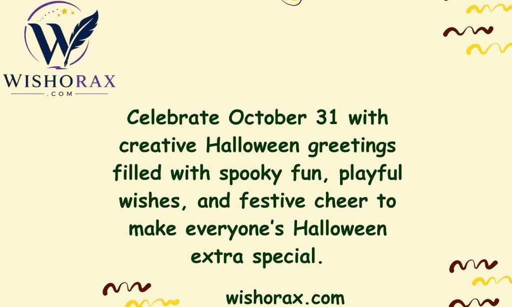 Creative Halloween Greetings for October 31