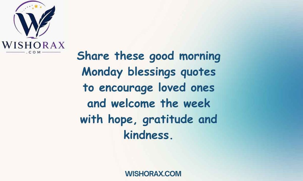 Good Morning Monday Blessings Quotes to Share