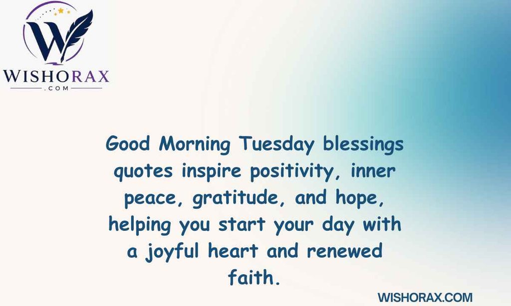 Good Morning Tuesday Blessings Quotes for Positivity and Peace