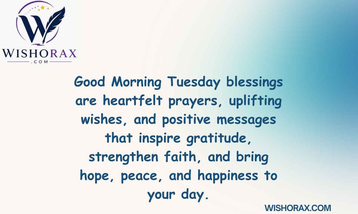 What Are Good Morning Tuesday Blessings and Why Are They Meaningful
